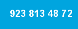 923 813 48 72
